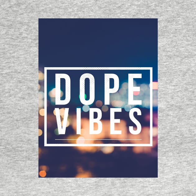 Dope Vibes Tee by Six Gatsby